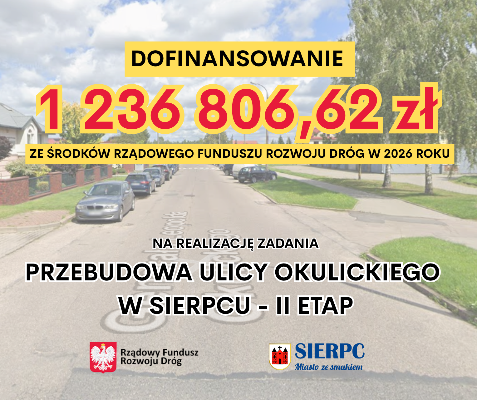 Grafika informująca o dofinansowaniu na II etap ul. Okulickiego w Sierpcu